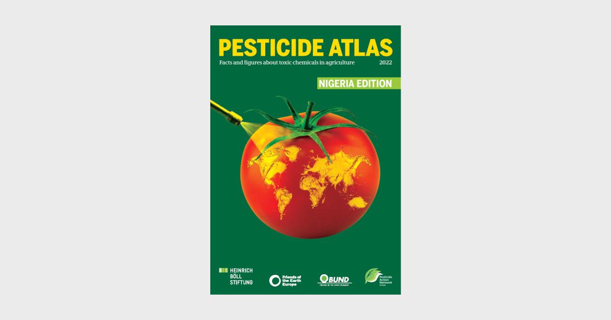 Pesticide Atlas - Nigeria Edition | Heinrich Böll Stiftung | Abuja ...